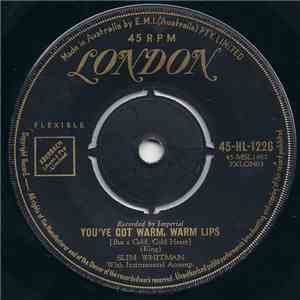 Slim Whitman - You've Got Warm, Warm Lips