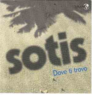 Sotis - Sotis Dove Ti Trovo