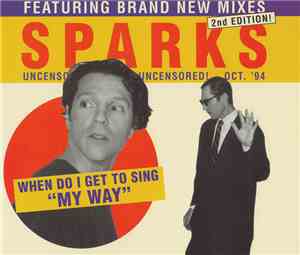 Sparks - When Do I Get To Sing 