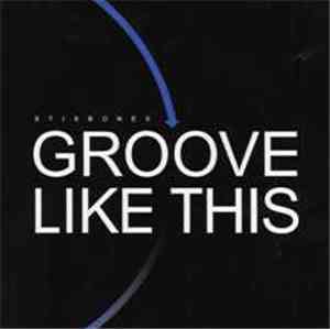 Stix Bones - Groove Like This
