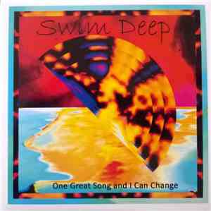 Swim Deep - One Great Song And I Could Change The World