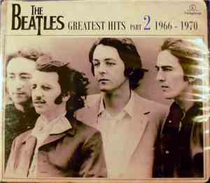 The Beatles - Greatest Hits Part 2 (1966 - 1970)