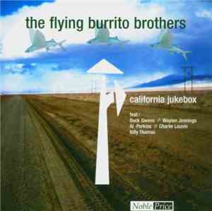 The Flying Burrito Bros - California Jukebox