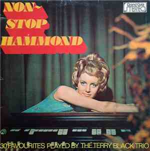 The Terry Black Trio - Non-Stop Hammond (30 Favourites Played By)