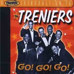 The Treniers - A Proper Introduction To The Treniers: Go! Go! Go!