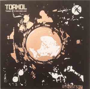Toamol - Tragedy Of A Mind Once Lost