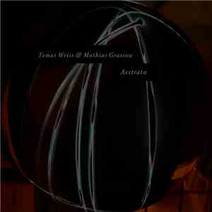 Tomas Weiss & Mathias Grassow - Aestrata