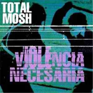 Total Mosh - Violencia Necesaria