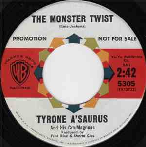 Tyrone A'Saurus And His Cro-Magnons - The Monster Twist