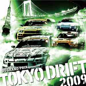 Various - D1 Grand Prix Presents Tokyo Drift 2009
