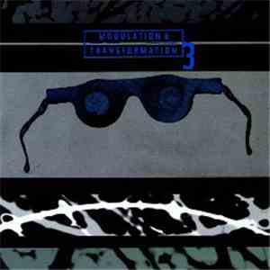 Various - Modulation & Transformation 3