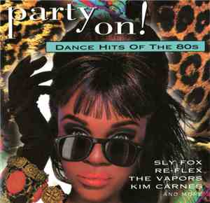 Various - Party On!  Dance Hits Of The 80s