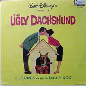 Various - Walt Disney's Story Of The Ugly Dachshund Plus Songs Of The Shagg ...