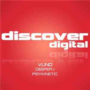 Vlind - Deeper / Psykinetic