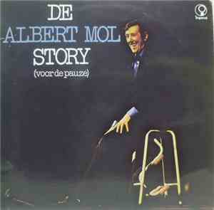 Albert Mol - De Albert Mol Story (Voor De Pauze)