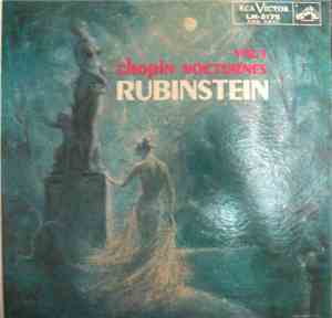 Chopin By Rubinstein - Chopin Nocturnes Vol. 1