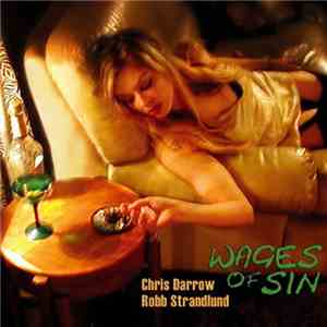 Chris Darrow & Robb Strandlund - Wages Of Sin