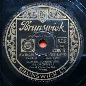 Claude Hopkins And His Orchestra - Sunday / Swingin' Down The Lane