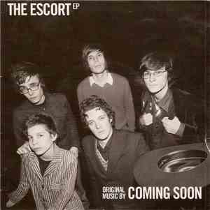 Coming Soon  - The Escort Ep