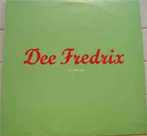 Dee Fredrix - Live My Life