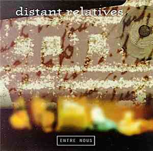 Distant Relatives  - Entre Nous