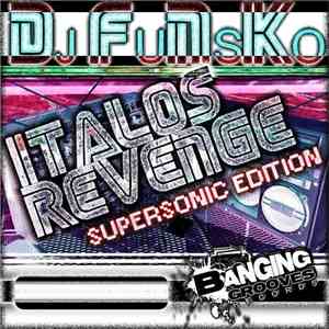 DJ Funsko - Italos Revenge - Supersonic Edition