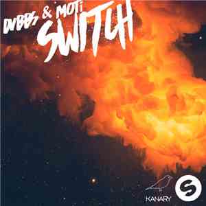 DVBBS & MOTi - Switch