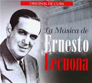 Ernesto Lecuona - La Música De Ernesto Lecuona I