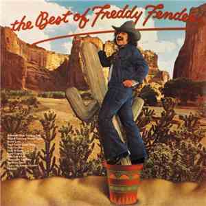 Freddy Fender  - The Best Of Freddy Fender