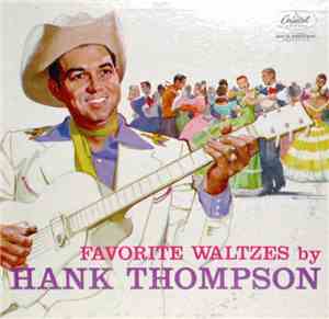 Hank Thompson And His Brazos Valley Boys - Favorite Waltzes