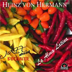Heinz von Hermann - La Alma Latina (Jazz Ahead Picante)