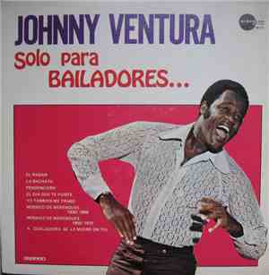 Johnny Ventura - Solo Para Bailadores