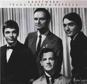 Kraftwerk - Trans Europa Express
