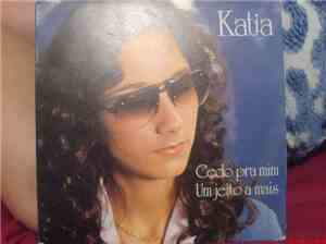 Kátia - Cedo Pra Mim / Um Jeito A Mais