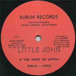 Little John - If You Want My Lovin