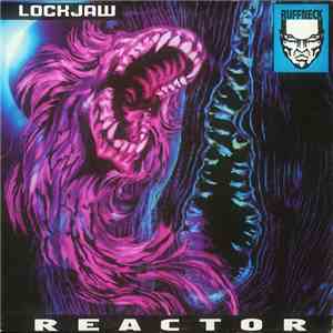 Lock Jaw - Reactor