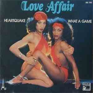 Love Affair  - Heartquake / What A Game