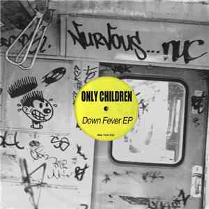 Only Children - Down Fever EP
