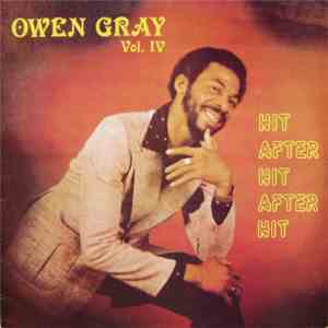 Owen Gray - Hit After Hit After Hit Vol 4