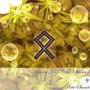 Piotr Sansei - Lemon Haze (The Spheres)
