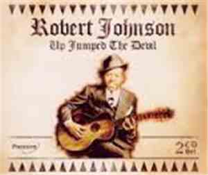 Robert Johnson - Up Jumped The Devil