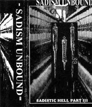 Sadism Unbound - Sadistic Hell Part III