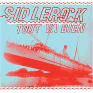 Sid LeRock - Tout Va Bien
