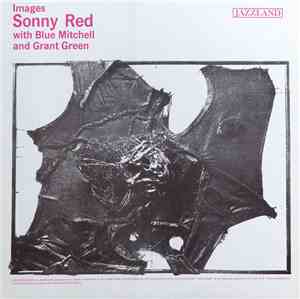 Sonny Red With Blue Mitchell And Grant Green - Images