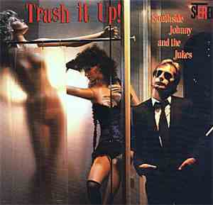 Southside Johnny And The Jukes - Trash It Up!