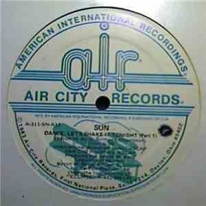 Sun  - Dance, Let's Shake It Tonight