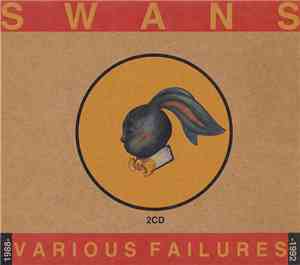 Swans - Various Failures 1988-1992