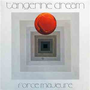 Tangerine Dream - Force Majeure