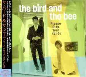The Bird And The Bee - Please Clap Your Hands