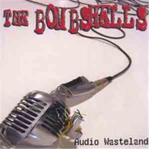 The Bombshells  - Audio Wasteland